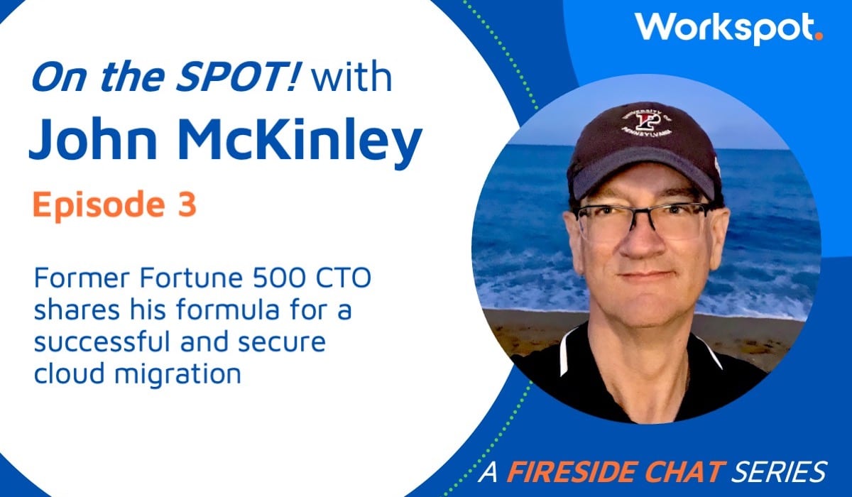 Webinar: On the SPOT! Episode 3: Former Fortune 500 CTO & security expert shares his formula for a successful public cloud migration.